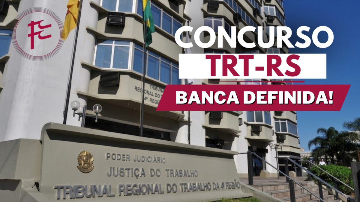TRT-4 (RS) define banca e concurso sairá pela FCC! Veja cargos